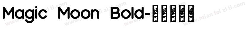 Magic Moon Bold字体转换